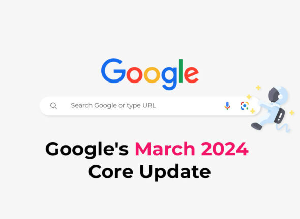 Navigating Google's March 2024 Core Update Insights for SEOs